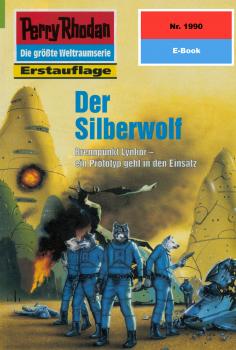 Читать Perry Rhodan 1990: Der Silberwolf - Arndt  Ellmer