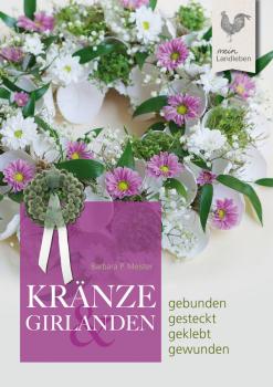 Читать Kränze & Girlanden - Barbara P. Meister