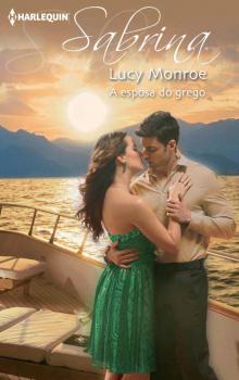Читать A esposa do grego - Lucy  Monroe
