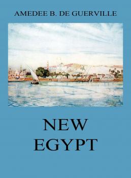 Читать New Egypt - Amedee Baillot de Guerville