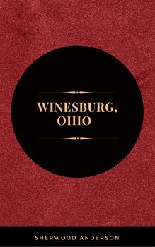 Читать Winesburg, Ohio - Sherwood Anderson