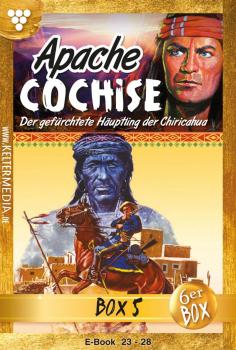 Читать Apache Cochise Jubiläumsbox 5 – Western - Frank Callahan