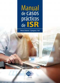 Читать Manual de casos prácticos de ISR 2019 - José Pérez Chávez