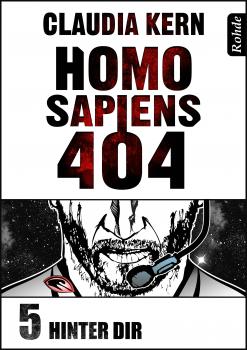 Читать Homo Sapiens 404 Band 5: Hinter dir - Claudia  Kern