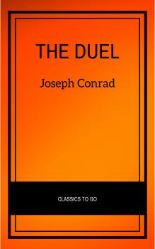 Читать The Duel - Джозеф Конрад
