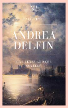 Читать Andrea Delfin - PAUL  HEYSE