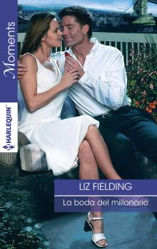 Читать La boda del millonario - Liz Fielding