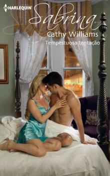 Читать Tempestuosa tentação - Cathy Williams