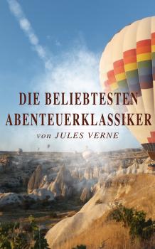 Читать Die beliebtesten Abenteuerklassiker von Jules Verne - Жюль Верн