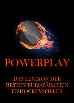Читать Powerplay - Das Lexikon der besten europäischen Eishockeyspieler - Отсутствует