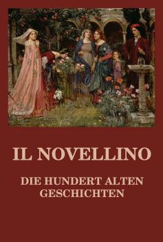 Читать Il Novellino - Die hundert alten Geschichten - Отсутствует