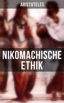 Читать Nikomachische Ethik - Aristoteles