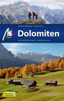 Читать Dolomiten Reiseführer Michael Müller Verlag - Dietrich  Hollhuber