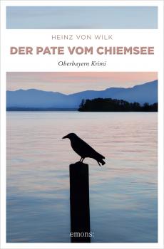 Читать Der Pate vom Chiemsee - Heinz von  Wilk