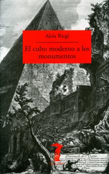 Читать El culto moderno a los monumentos - Alois  Riegl