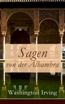 Читать Sagen von der Alhambra - Вашингтон Ирвинг
