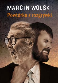 Читать Powtórka z rozgrywki - Marcin Wolski