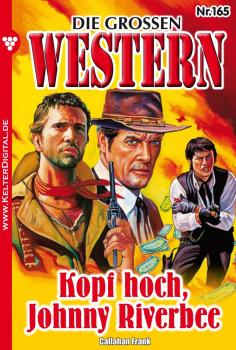 Читать Die großen Western 165 - Frank Callahan