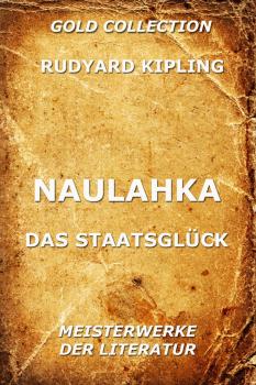 Читать Naulahka - Das Staatsglück - Rudyard 1865-1936 Kipling