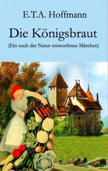 Читать Die Königsbraut - Эрнст Гофман