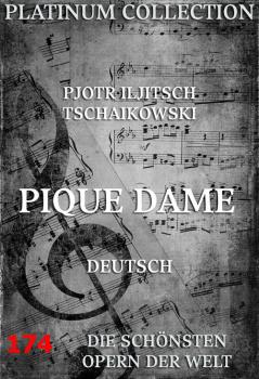 Читать Pique Dame - Pjotr Iljitsch  Tschaikowskij