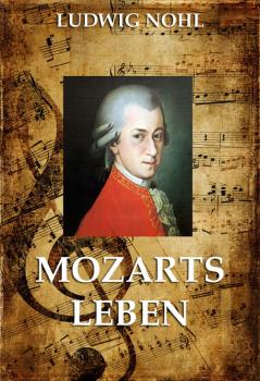 Читать Mozarts Leben - Ludwig  Nohl
