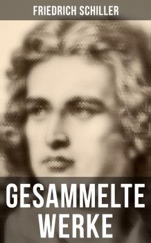 Читать Gesammelte Werke - Фридрих Шиллер