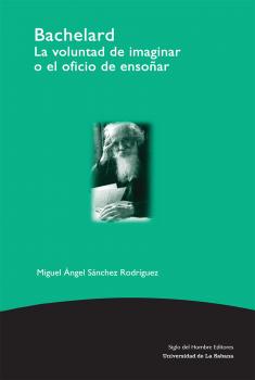 Читать Bachelard - Miguel Ángel Sánchez Rodríguez