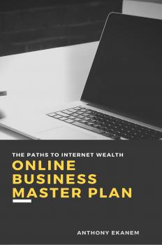 Читать Online Business Master Plan - Anthony  Ekanem