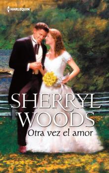 Читать Otra vez el amor - Sherryl Woods