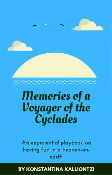 Читать Memories of a Voyager of the Cyclades - Konstantina Kalliontzi