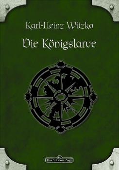 Читать DSA 47: Die Königslarve - Karl-Heinz Witzko