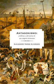 Читать Antagonismos - Alejandro Varas Alvarado