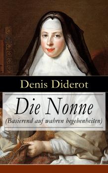 Читать Die Nonne (Basierend auf wahren begebenheiten) - Dénis Diderot