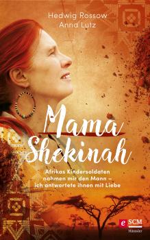 Читать Mama Shekinah - Hedwig Rossow