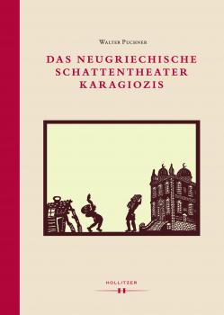 Читать Das neugriechische Schattentheater Karagiozis - Walter Puchner