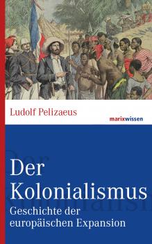 Читать Der Kolonialismus - Ludolf Pelizaeus