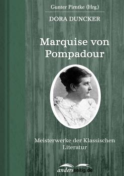Читать Marquise von Pompadour - Dora Duncker