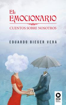 Читать El emocionario - Eduardo Bieger Vera