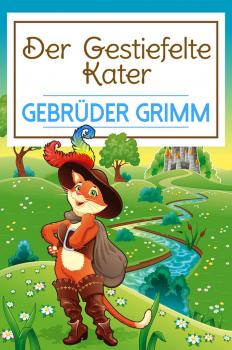 Читать Der gestiefelte Kater - Gebruder Grimm