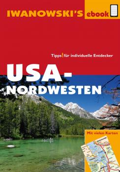 Читать USA-Nordwesten - Reiseführer von Iwanowski - Dr. Margit Brinke