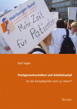 Читать Fachgewerkschaften und Arbeitskampf - Ralf Vogler