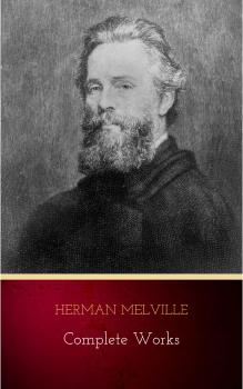 Читать Complete Works - Герман Мелвилл