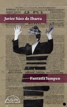 Читать Fantasía lumpen - Javier Sáez de Ibarra