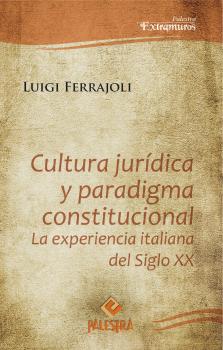 Читать Cultura jurídica y paradigma constitucional - Luigi Ferrajoli