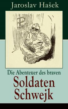 Читать Die Abenteuer des braven Soldaten Schwejk - Jaroslav Hašek