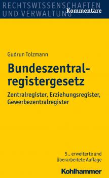 Читать Bundeszentralregistergesetz - Gudrun Tolzmann