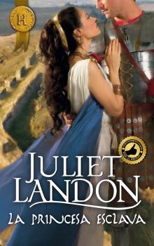Читать La princesa esclava - Juliet Landon
