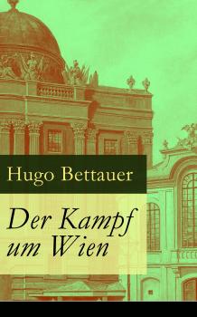 Читать Der Kampf um Wien - Hugo Bettauer