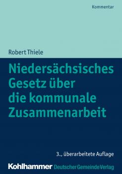 Читать Niedersächsisches Gesetz über die kommunale Zusammenarbeit - Robert Thiele